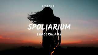 Spoliarium  L Y R I C S   Eraserheads [upl. by Rediah658]