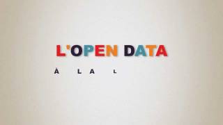 LOpen Data à la Loupe [upl. by Nahsor]