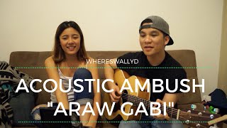 quotAraw Gabiquot Cover By Keiko Necesario amp Luis Cortez  WHERESWALLYD Vlog 006 [upl. by Annahavas]