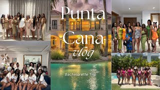 72 Hours in Punta Cana Girls Trip Bachelorette Edition MUST WATCH [upl. by Bible511]