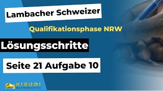 Seite 21 Aufgabe 10 Lambacher Schweizer Qualifikationsphase Lösungen NRW [upl. by Giesecke]