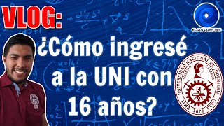 ¿Cómo ingresé a la UNI con 16 años  EliasCuestas [upl. by Jeff355]