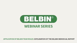 Explanation of the Belbin Individual Reports Belbin 2020 Webinar Series [upl. by Leitao246]