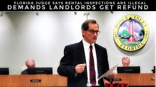 Florida Judge Says Rental Licenses And Inspections Are Illegal Demands Refund For Landlords [upl. by Button]