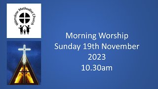 Morning Worship 19th November 2023 [upl. by Selimah]