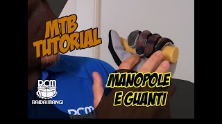 MTB  Guida alla scelta delle MANOPOLE [upl. by Aicul]