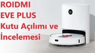 Roidmi Eve Plus amp Dust Collector Kutu Açılımı ve İncelemesi [upl. by Darcie]