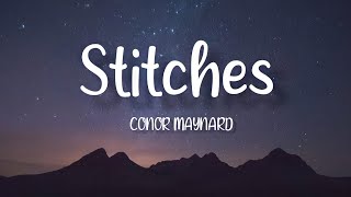 Shawn Mendes  Stitches ft Conor Maynard Lyrics [upl. by Aliban160]