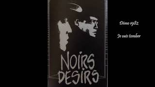 1982  Noir Désir 1ère Démo  Je vais tomber et Marilyn [upl. by Epoh]