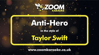 Taylor Swift  Anti Hero  Karaoke Version from Zoom Karaoke [upl. by Lucille]