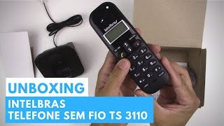 UNBOXING TELEFONE SEM FIO INTELBRAS TS 3110 [upl. by Ylrebmek391]