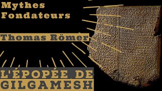 Lépopée de Gilgamesh  Thomas Romër [upl. by Parlin738]