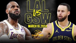 Los Angeles Lakers vs Golden State Warriors Full Game Highlights  March 16 2024  FreeDawkins [upl. by Enilarak753]