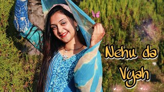 Nehu Da Vyah  Dance Cover  Choreography  By Megha Chaube  Rohanpreet singh  Weeding Dance [upl. by Nord281]