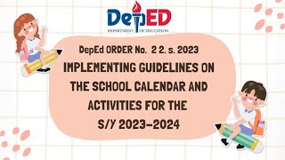 IMPLEMENTING GUIDELINES ON THE SCHOOL CALENDAR AND ACTIVITIES FOR THE SCHOOL YEAR 2023 2024 [upl. by Baram]