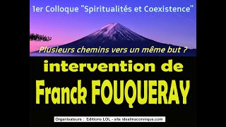 Colloque quotCréer des ponts entre les spiritualitésquot Intervention de Franck Fouqueray [upl. by Alor]