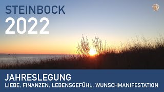 STEINBOCK ♑️  2022 JAHRESLEGUNG  LIEBE 💖 FINANZEN 💰 WUNSCHMANIFESTATION 🍀 LEBENSGEFÜHL 👑 [upl. by Yanahs]