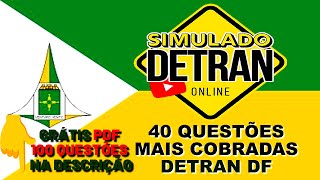 SIMULADO DETRAN DF 40 QUESTÕES ATUAIS COMENTADAS COM DICAS [upl. by Mieka554]