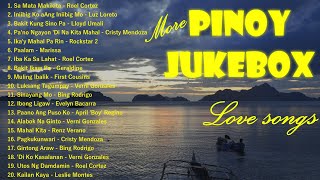 NONSTOP More PINOY JUKEBOX Love Songs [upl. by Dorie]