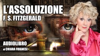 AUDIOLIBRO quotLAssoluzionequot di F S Fitzgerald [upl. by Evey167]