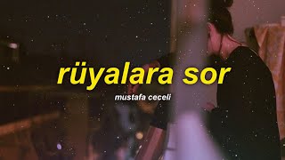 mustafa ceceli  rüyalara sor slowed  reverb sözleri [upl. by Enirehtakyram762]