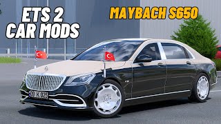 ETS2 149 CAR Mods  Mercedes Maybach S650  New update [upl. by Arahahs]