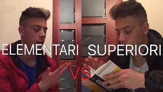 ELEMENTARI VS SUPERIORI  DIFFERENZE [upl. by Yllrebmik]