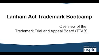 Overview of the Trademark Trial and Appeal Board [upl. by Woodford]