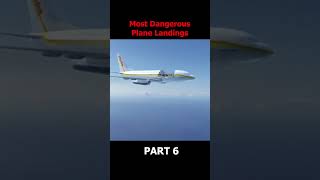 Dangerous Plane Landings Part 6 [upl. by Alleon]