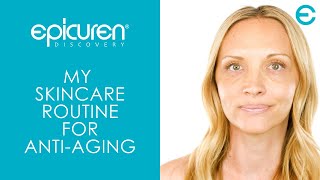 My AntiAging Skincare Routine  Epicuren Skin Care [upl. by Bryn]