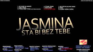 Jasmina  Sta bi bez tebe [upl. by Adran704]