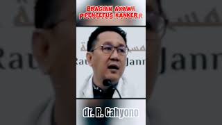 Bagian Ayam Broiler Yang Berbahaya shorts drcahyono ceramah kesehatan kanker [upl. by Yoshio]