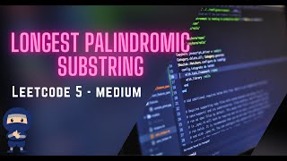 Longest Palindromic Substring  LeetCode 5  Dynamic Programming  Python [upl. by Alludba672]