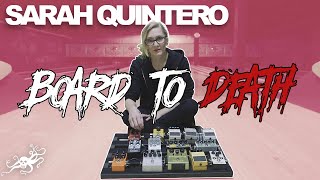 Board To Death Ep 14  Sarah Quintero Spotlights  EarthQuaker Devices [upl. by Minton]