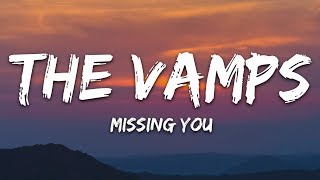 The Vamps  Missing You Lyrics [upl. by Erdnassak]