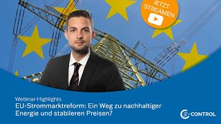 Webinar „Die EUStrommarktreform im Detail Ein Weg zu nachhaltiger Energie und stabileren Preisen“ [upl. by Richey]