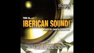 DJ Chus e Ceballos This Is Iberican Sound Vol 2 [upl. by Cibis269]