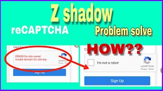 How to solve recaptcha problem in z shadow in 5minutesकैसे kaise recaptcha problem ko solve karen [upl. by Attiuqal]