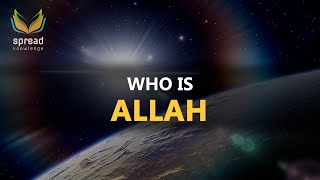 Who is Allah  Mind Blowing [upl. by Bysshe229]