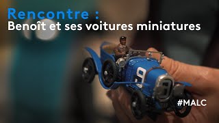 Rencontre  Benoît et ses voitures miniatures [upl. by Skilken]