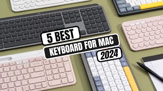 5 Best Wireless Keyboards For Mac and MacBook in 2024 ✨ [upl. by Einaj]