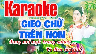 Karaoke Gieo Chữ Trên Non  Nhạc karaoke beat chuẩn [upl. by Lleon]