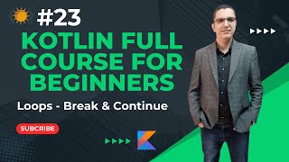 Elevate Your Kotlin Skills Deep Dive into Loops Break and Continue [upl. by Paschasia]