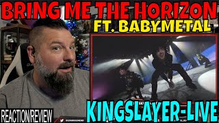 OLDSKULENERD REACTION of Bring Me The Horizon  Kingslayer ft BABYMETAL Live In Tokyo [upl. by Sverre712]