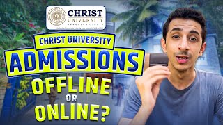 Christ University ADMISSIONS OFFLINE OR ONLINE   Watch before you apply 🤯 [upl. by Akener]