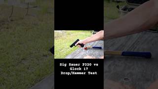 Sig Sauer P320 vs Glock 17 DropHammer Test glock sigsauer shorts shooting guns pistol 9mm [upl. by Ennad560]