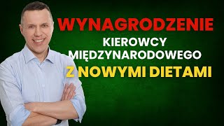 Policzmy wynagrodzenie kierowcy międzynarodowego z nowymi wirtualnymi dietami Kto zyska i ile [upl. by Letitia]