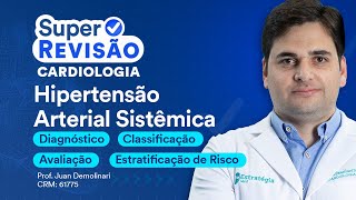 Hipertensão Arterial Sistêmica parte 1  Super Revisão de Cardiologia [upl. by Dranoc]