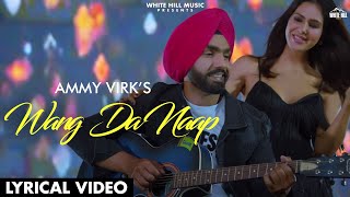 Ammy Virk  WANG DA NAAP Lyrical Video ft Sonam Bajwa  Muklawa  Romantic Punjabi Song 2022 [upl. by Coad]