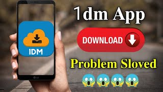 How to Fix 1dm download Problem [upl. by Warga]